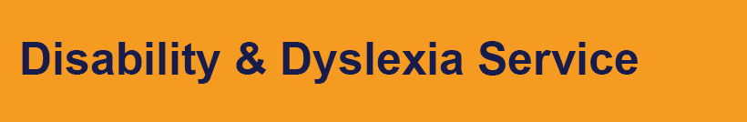 Disability & Dyslexia Service